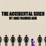 The Accidental Siren