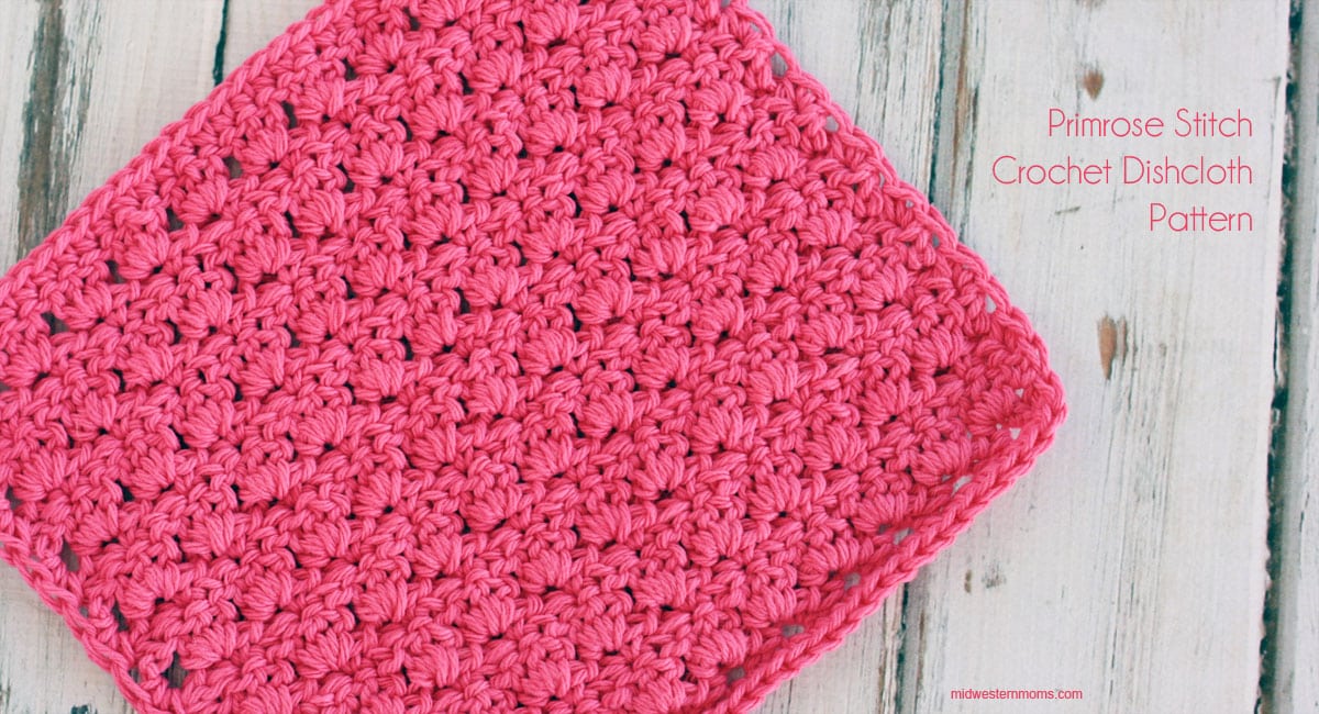 Primrose Stitch Crochet Dishcloth Pattern