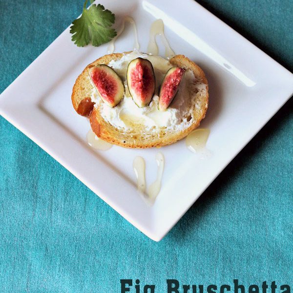 Easy Bruschetta Recipe with Fresh Figs, Goat Cheese, and honey