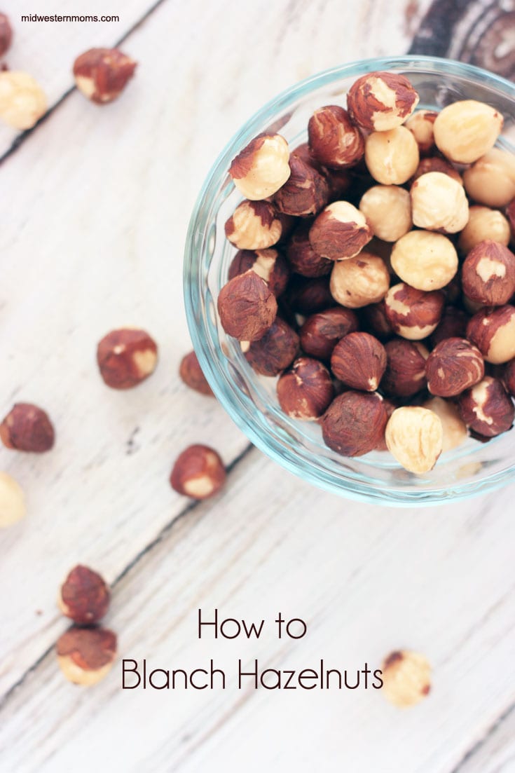 How to Blanch Hazelnuts. Hint: It is pretty easy!