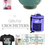11 gifts for crocheters