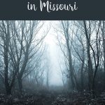 Find the most haunted places in Missouri. BOO!