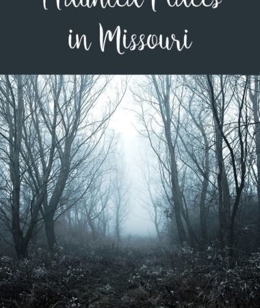 Find the most haunted places in Missouri. BOO!