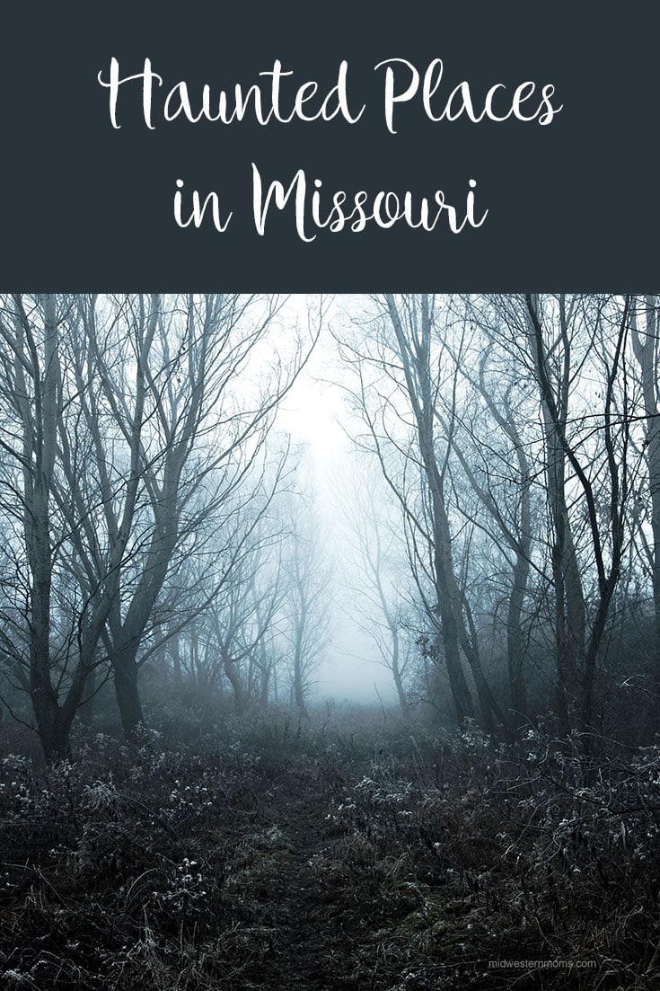 Haunted Places In Missouri