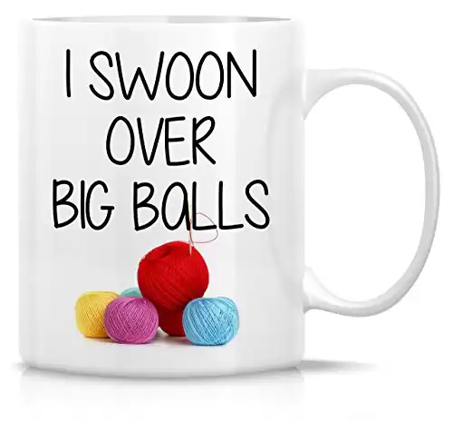 I Swoon Over Big Balls Knit Knitting Crochet 11 Oz Ceramic Coffee Mugs