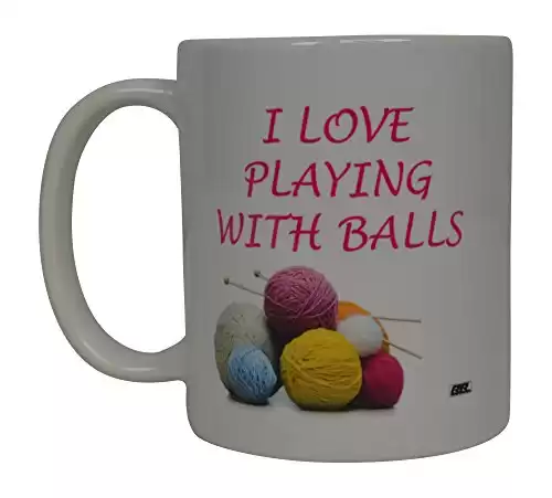 Funny Crochet Knitting Coffee Mug I Love Playing With Balls